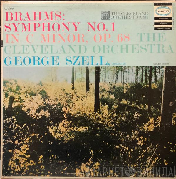 / Johannes Brahms , The Cleveland Orchestra  George Szell  - Symphony No. 1 In C Minor, Op. 68