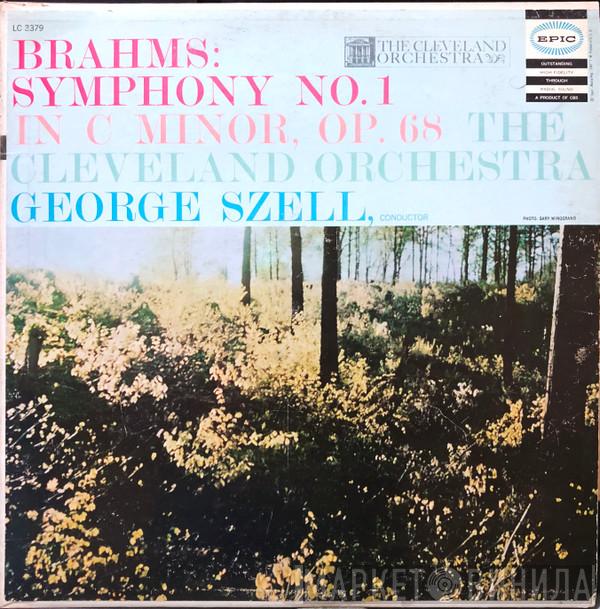 / Johannes Brahms , The Cleveland Orchestra  George Szell  - Symphony No. 1 In C Minor, Op. 68