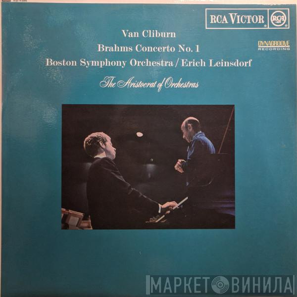 / Johannes Brahms , Van Cliburn , Boston Symphony Orchestra  Erich Leinsdorf  - Concerto No. 1