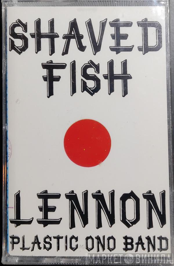 / John Lennon  The Plastic Ono Band  - Shaved Fish