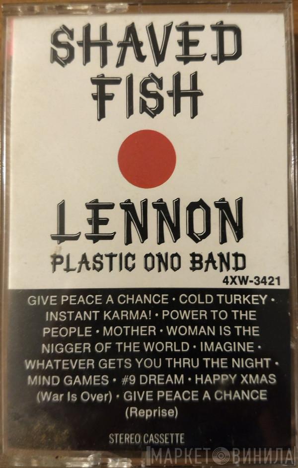 / John Lennon  The Plastic Ono Band  - Shaved Fish