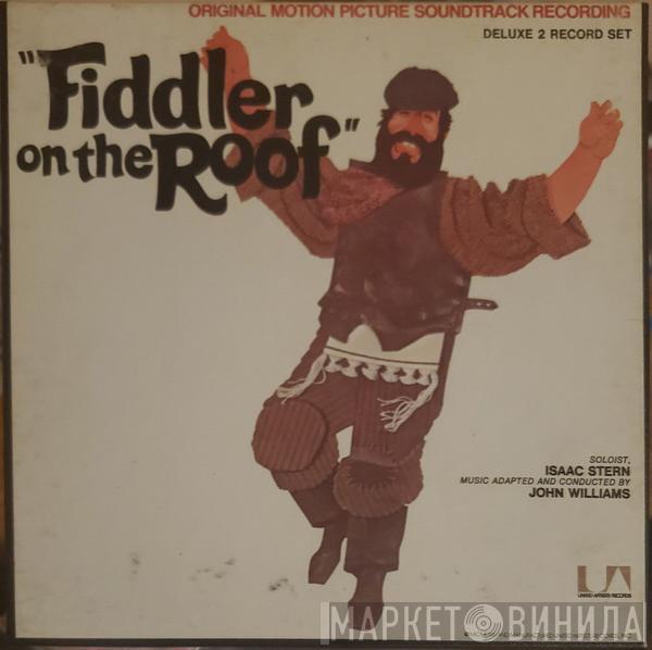 / John Williams   Isaac Stern  - Fiddler On The Roof (Original Motion Picture Soundtrack)