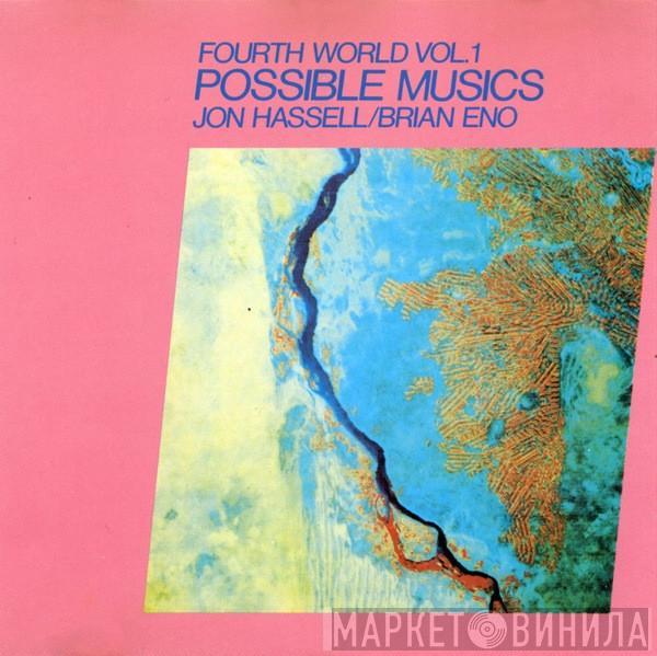 / Jon Hassell  Brian Eno  - Fourth World Vol. 1 Possible Musics