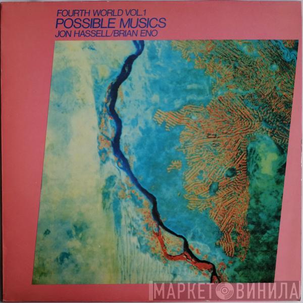 / Jon Hassell  Brian Eno  - Fourth World Vol. 1 - Possible Musics