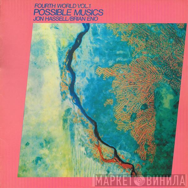 / Jon Hassell  Brian Eno  - Fourth World Vol. 1 - Possible Musics