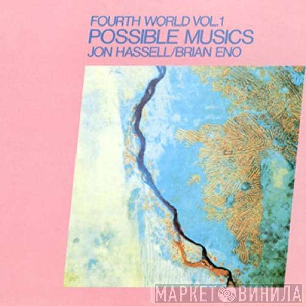 / Jon Hassell  Brian Eno  - Fourth World Vol.1 Possible Musics