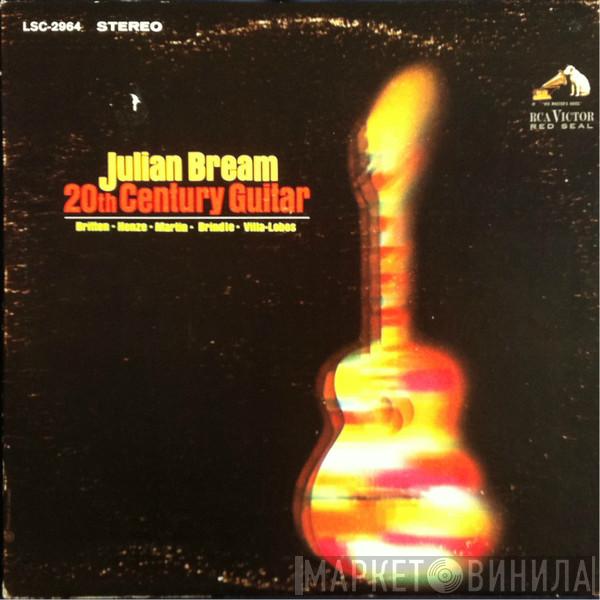 / Julian Bream , Benjamin Britten , Hans Werner Henze , Frank Martin  , Reginald Smith Brindle  Heitor Villa-Lobos  - 20th Century Guitar