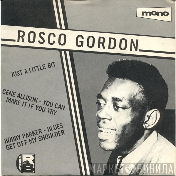  - Just A Little Bit / You Can Make It If You Try / Blues Get Off My Shoulder