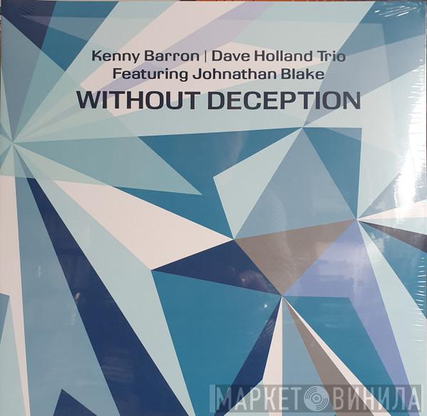 / Kenny Barron Featuring Dave Holland Trio  Johnathan Blake  - Without Deception