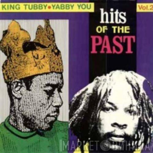 / King Tubby  Yabby You  - Hits Of The Past Vol. 2
