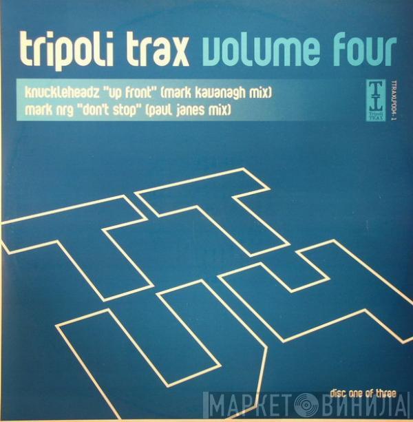 / Knuckleheadz  Mark N-R-G  - Tripoli Trax Volume Four (Disc 1)