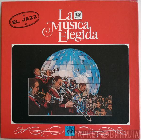  - La Musica Elegida / El Jazz