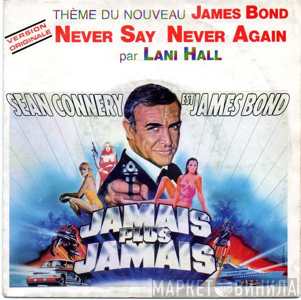 / Lani Hall  Michel Legrand  - Never Say Never Again - Thème Du Nouveau James Bond Jamais Plus Jamais ( Bande Originale Du Film )