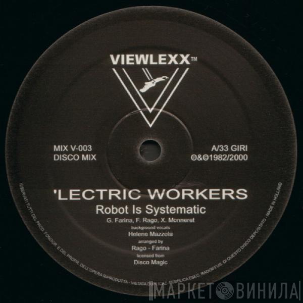 'Lectric Workers, Message From Future - Robot Is Systematic / Robot Is...