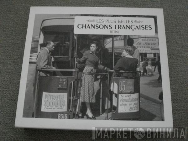  - Les Plus Belles Chansons Françaises  / Rétro