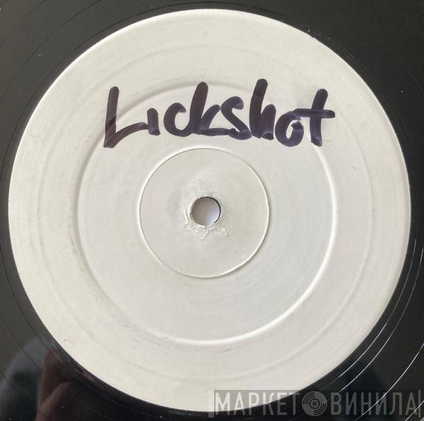  - Lickshot /  Gimme The Woman (Top Shotta Remixes)