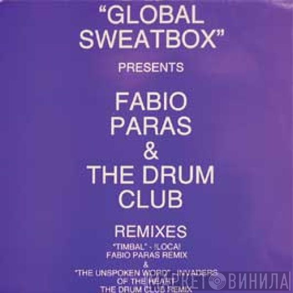 !Loca!, Jah Wobble's Invaders Of The Heart - Global Sweatbox Presents Fabio Paras & The Drum Club Remixes