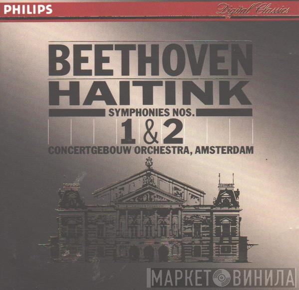 / Ludwig van Beethoven , Bernard Haitink  Concertgebouworkest  - Symphonies Nos. 1 & 2