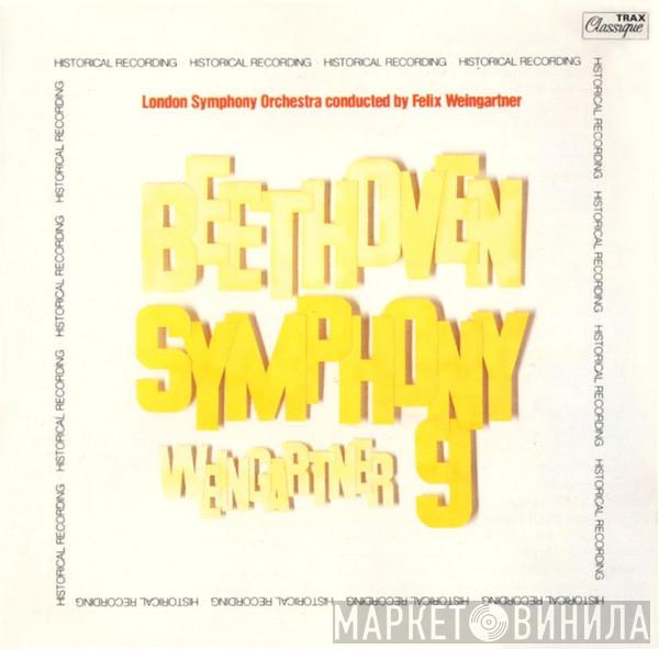 / Ludwig van Beethoven , Felix Weingartner  The London Symphony Orchestra  - Symphony No. 9