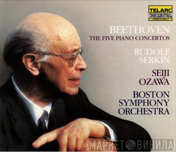 / Ludwig van Beethoven , Rudolf Serkin , Boston Symphony Orchestra  Seiji Ozawa  - The Five Piano Concertos