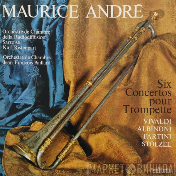 / Maurice André , Antonio Vivaldi , Tomaso Albinoni , Giuseppe Tartini  Gottfried Heinrich Stölzel  - Six Concertos Pour Trompette