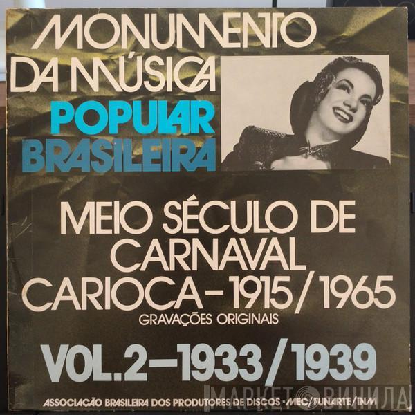  - Meio Século De Carnaval Carioca - 1915/1965, Vol.2 - 1933/1939