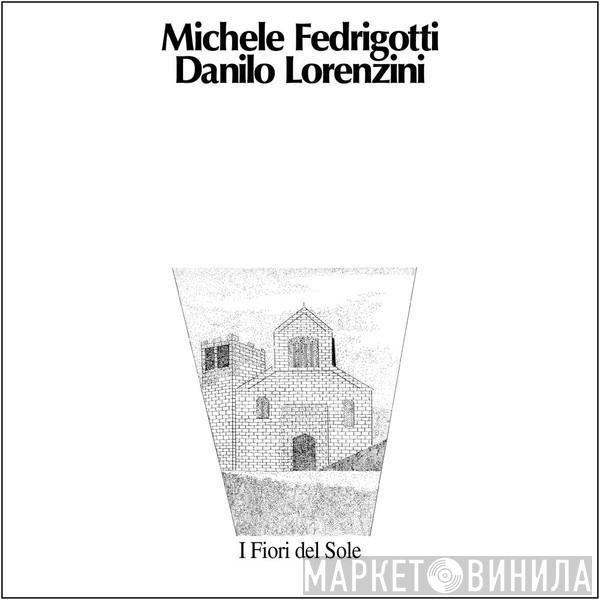 / Michele Fedrigotti  Danilo Lorenzini  - I Fiori Del Sole