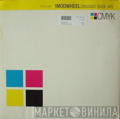 !Modwheel - Session (Lock On)