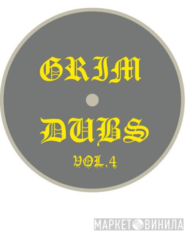 / Mr. Lizard & Uberdog  Kyma  - Grim Dubs: Vol. 4