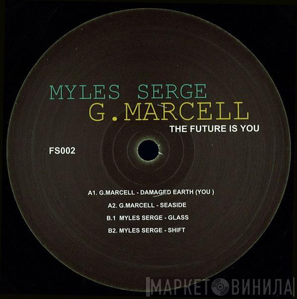 / Myles Sergé  G. Marcell  - The Future Is You