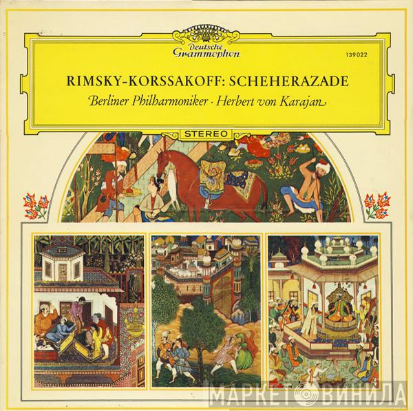 / Nikolai Rimsky-Korsakov • Berliner Philharmoniker  Herbert von Karajan  - Scheherazade