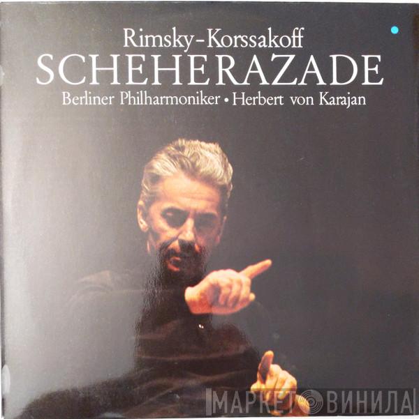 / Nikolai Rimsky-Korsakov , Berliner Philharmoniker  Herbert von Karajan  - Scheherazade