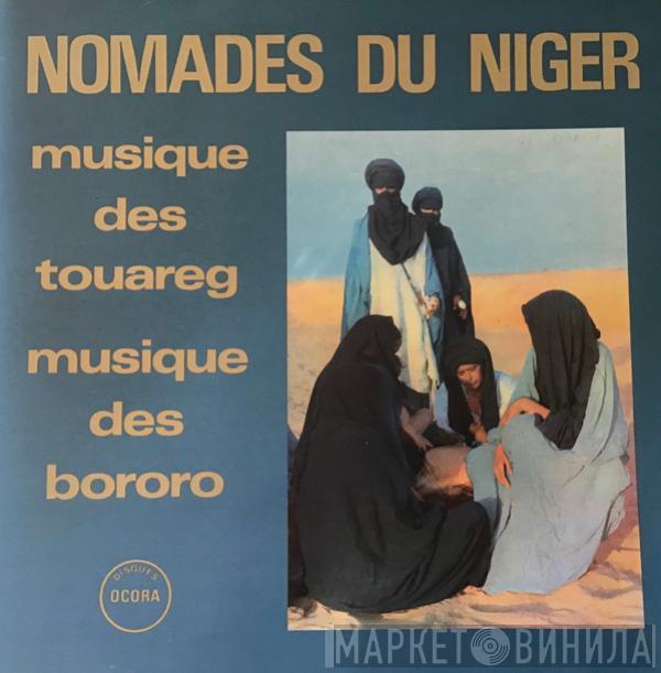  - Nomades Du Niger (Musique Des Touareg / Musique Des Bororo)