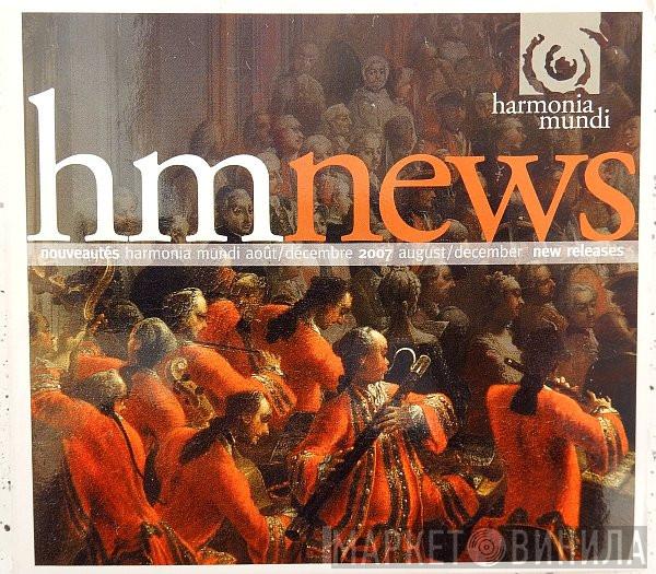  - Nouveautés Harmonia Mundi Août / Décembre 2007 - August / December New Releases