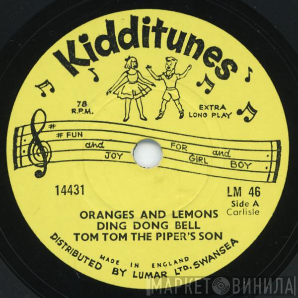  - Oranges And Lemons / Ding Dong Bell / Tom Tom The Piper's Son