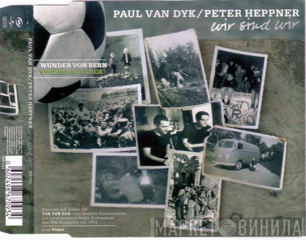 / Paul van Dyk  Peter Heppner  - Wir Sind Wir (Wunder Von Bern Special Edition)