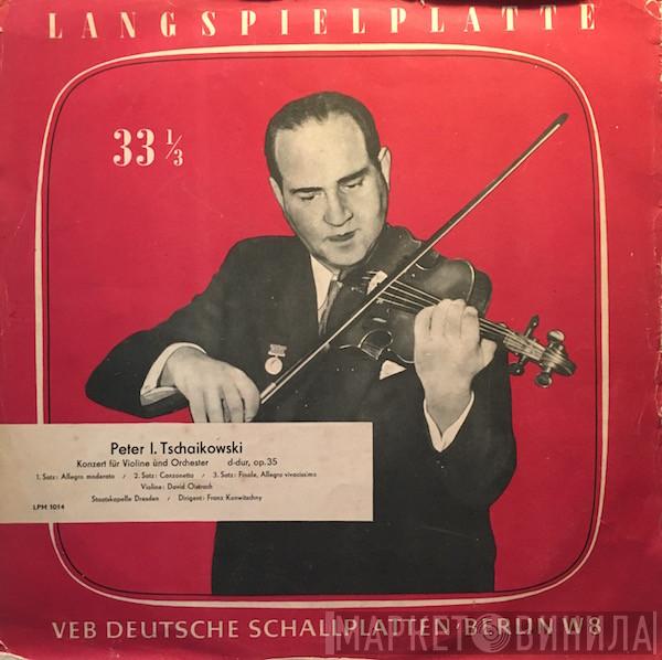 / Pyotr Ilyich Tchaikovsky , David Oistrach , Staatskapelle Dresden  Franz Konwitschny  - Violin-Konzert D-Dur Op. 35