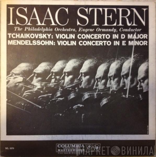 / Pyotr Ilyich Tchaikovsky - Felix Mendelssohn-Bartholdy , Isaac Stern , Eugene Ormandy  The Philadelphia Orchestra  - Violin Concertos