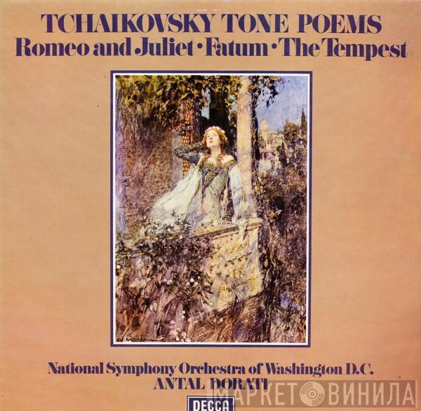 / Pyotr Ilyich Tchaikovsky , National Symphony Orchestra  Antal Dorati  - Tone Poems (Romeo And Juliet • Fatum • The Tempest)