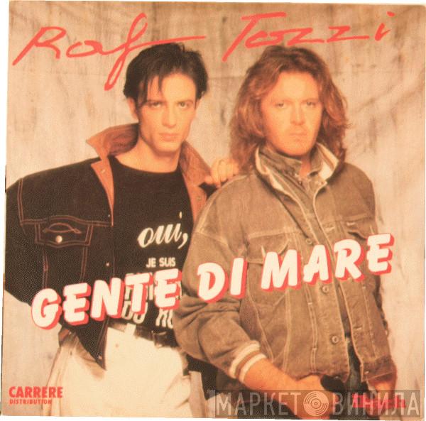 / RAF   Umberto Tozzi  - Gente Di Mare