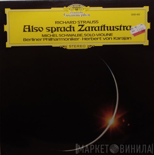 / Richard Strauss , Herbert von Karajan , Berliner Philharmoniker  Michel Schwalbé  - Also Sprach Zarathustra = Asi Hablaba Zaratustra