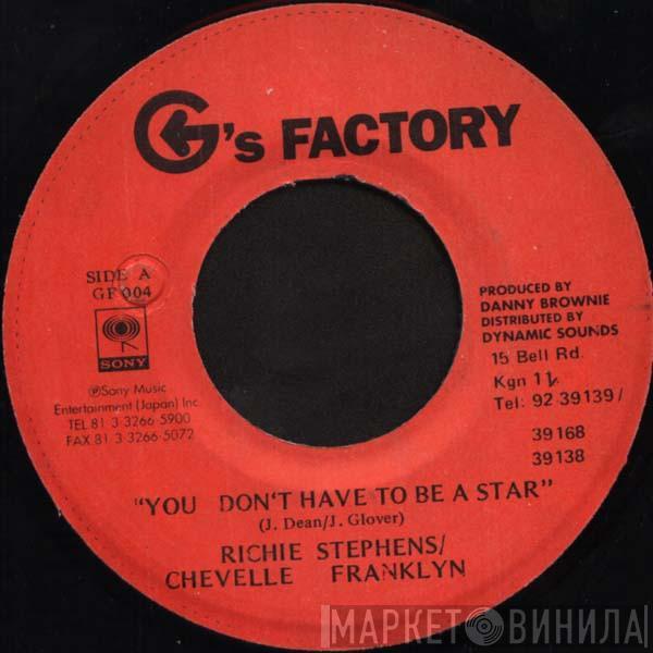 / Richie Stephens  Chevelle Franklyn  - You Don't Have To Be A Star