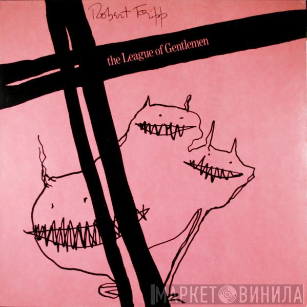 / Robert Fripp  The League Of Gentlemen   - The League Of Gentlemen