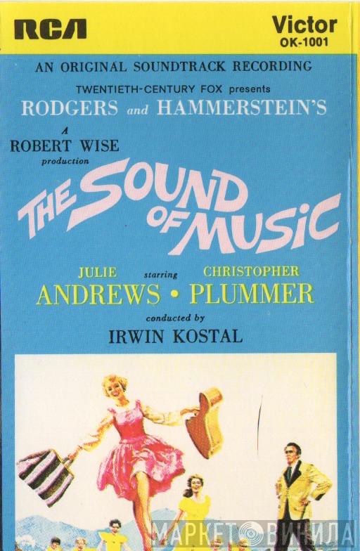 / Rodgers & Hammerstein , Julie Andrews , Christopher Plummer  Irwin Kostal  - The Sound Of Music (An Original Soundtrack Recording)