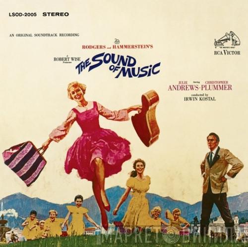 / Rodgers & Hammerstein , Julie Andrews , Christopher Plummer  Irwin Kostal  - The Sound Of Music (An Original Soundtrack Recording)