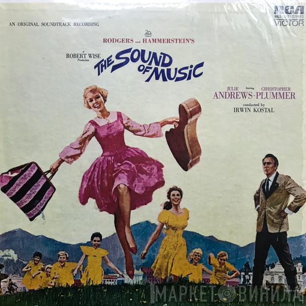 / Rodgers & Hammerstein , Julie Andrews , Christopher Plummer  Irwin Kostal  - The Sound Of Music (An Original Soundtrack Recording)