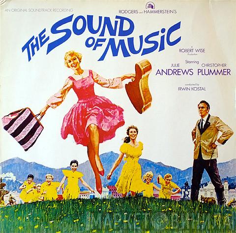 / Rodgers & Hammerstein , Julie Andrews , Christopher Plummer  Irwin Kostal  - The Sound Of Music (An Original Soundtrack Recording)
