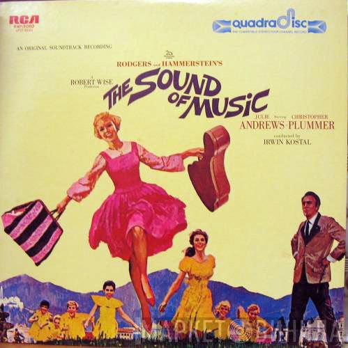 / Rodgers & Hammerstein , Julie Andrews , Christopher Plummer  Irwin Kostal  - The Sound Of Music (An Original Soundtrack Recording)