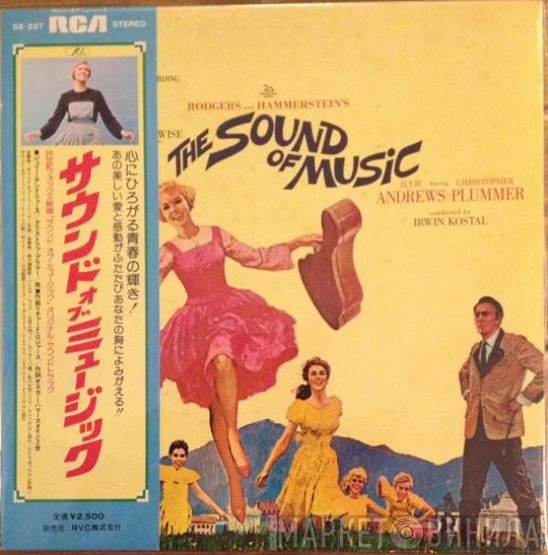 / Rodgers & Hammerstein , Julie Andrews , Christopher Plummer  Irwin Kostal  - The Sound Of Music (An Original Soundtrack Recording)