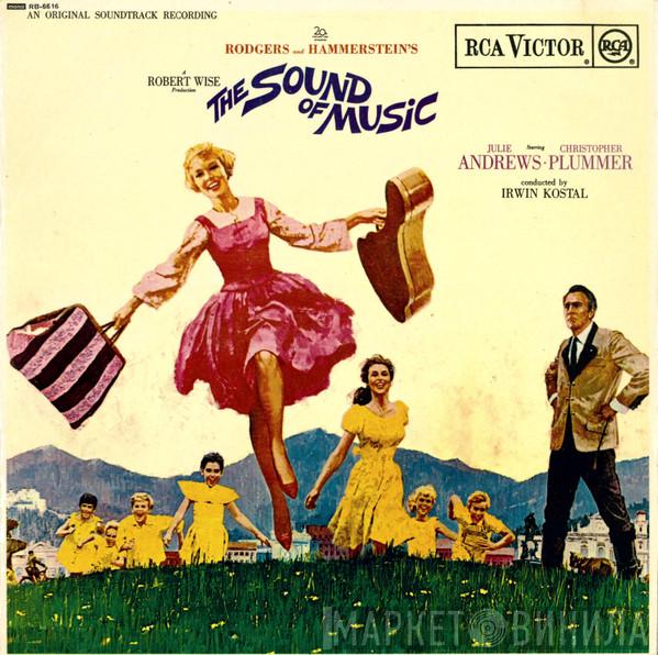 / Rodgers & Hammerstein , Julie Andrews , Christopher Plummer  Irwin Kostal  - The Sound Of Music (An Original Soundtrack Recording)
